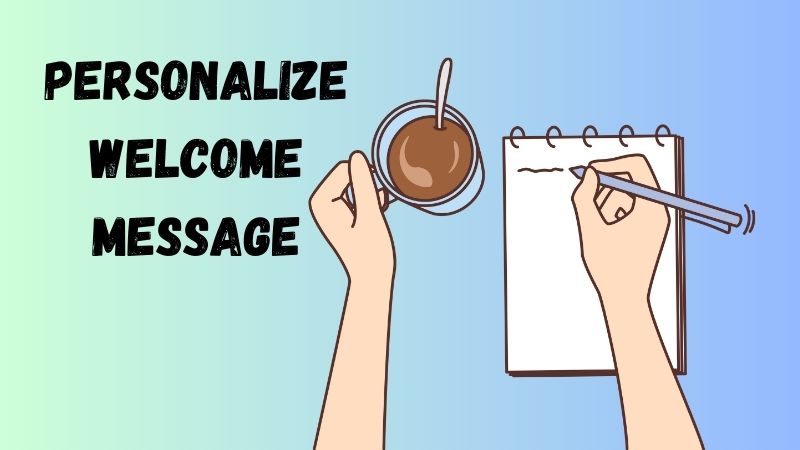 personalized welcome message