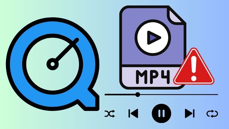 why quicktime player can’t play mp4