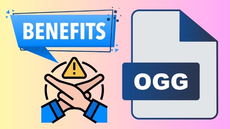 benefits and limitations of ogg format
